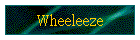 Wheeleeze