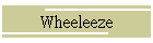 Wheeleeze